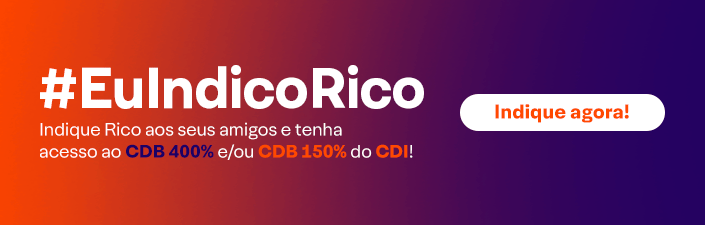 Banner Campanha EuIndicoRico: Indique Rico aos seus amigos e tenha acesso ao CDB 400% e/ou CDB 150% do CDI! Clique para indicar agora!